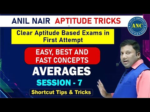 Average Session-7 || Maths Trick for Competitive Exams | IBPS | SSC | CGL| CSAT | CAT | Anil Nair