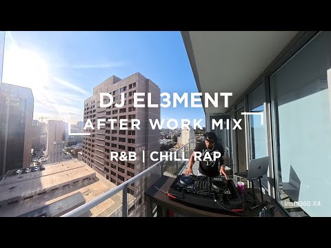 R&B AND CHILL RAP MIX | AFTER WORK VIBES | 1 HOUR | EL3MENT | LEON THOMAS, DRAKE, HURRICANE WISDOM..