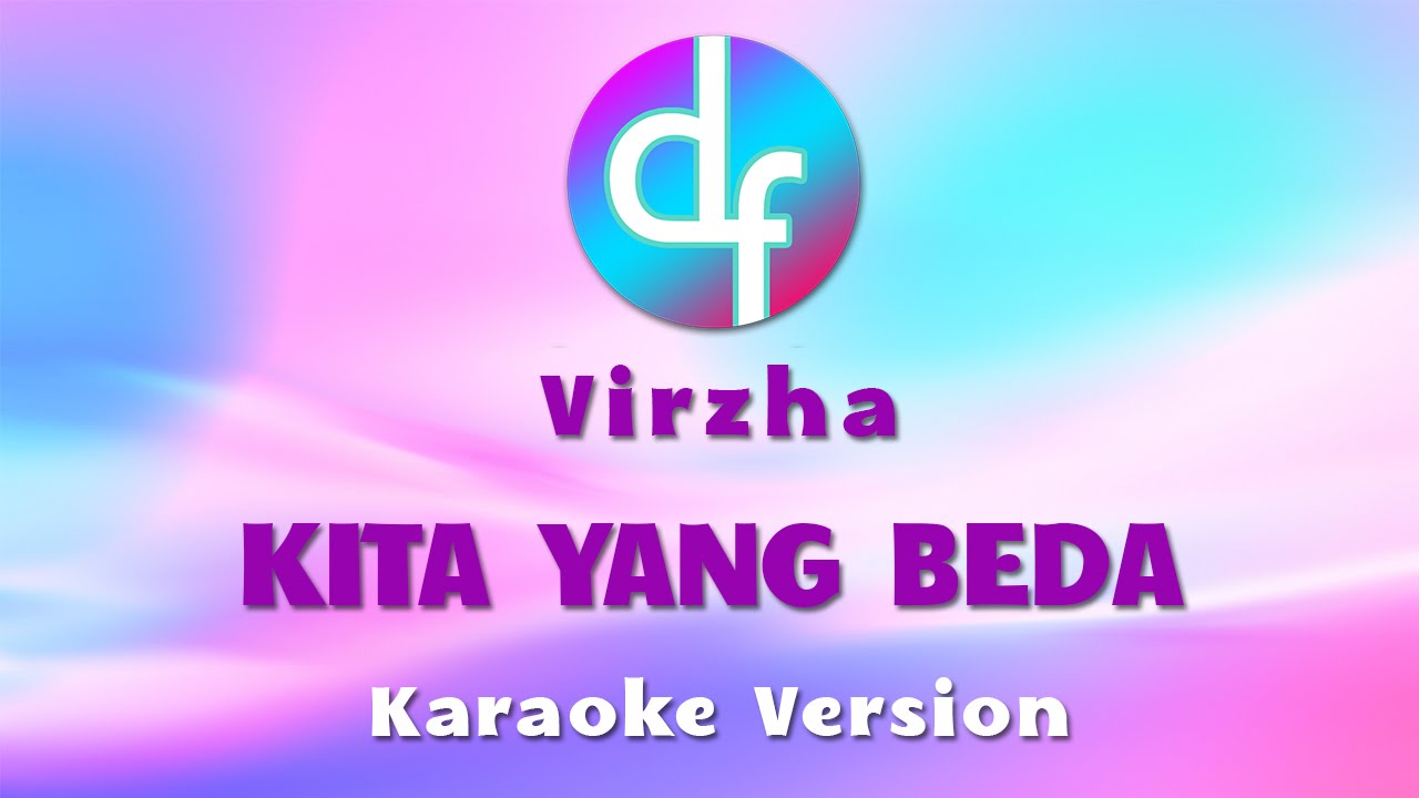 Virzha - Kita Yang Beda (Karaoke/Lirik/Instrumental)