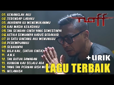 NaFF Full Album Terbaik – Kumpulan Lagu Pop Galau Indonesia – Hits Sepanjang Masa