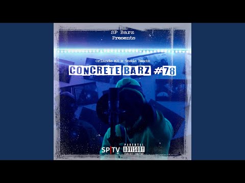 Concrete Barz #78 (feat. Orlando KS & Toxic Beatz)
