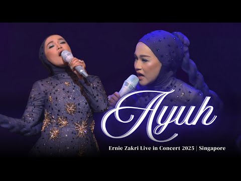 Ayuh (Official Live Performance) | Ernie Zakri Live in Concert 2025 | Singapore