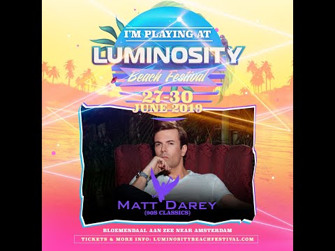 Matt Darey (90s classics) [FULL SET] @ Luminosity Beach Festival 30-06-2019