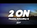 Tinashe 2 On Lyrics Ft SchoolBoy Q