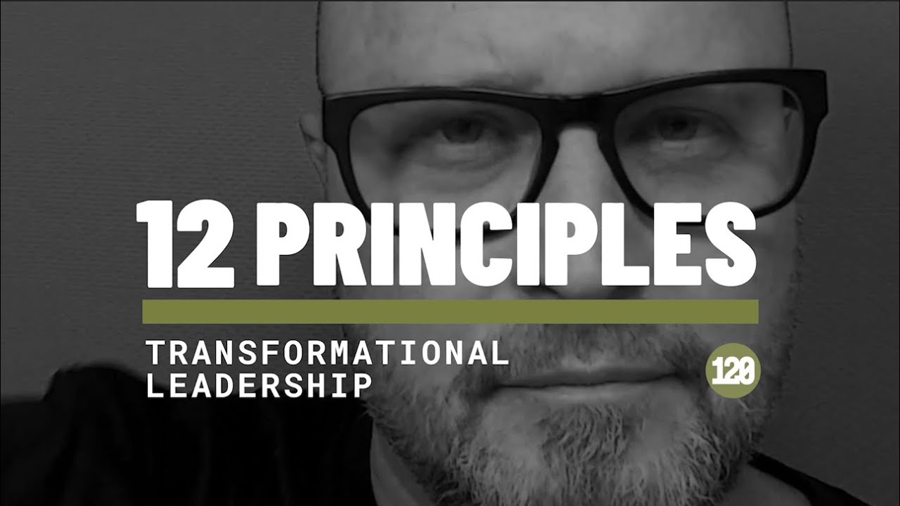 The 12 Principles of Transformational Leader