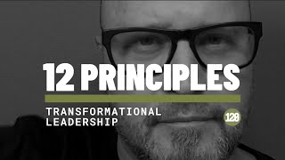 The 12 Principles of Transformational Leader