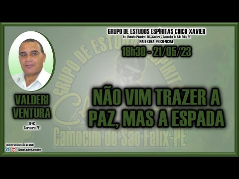 VALDERI VENTURA – NÃO VIM TRAZER A PAZ, MAS A ESPADA (Palestra Presencial)