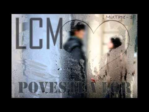 LCM-Povestea lor MixTape 1