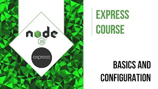 PROJECT BASICS AND STARTER CONFIGURATION | EXPRESS COURSE