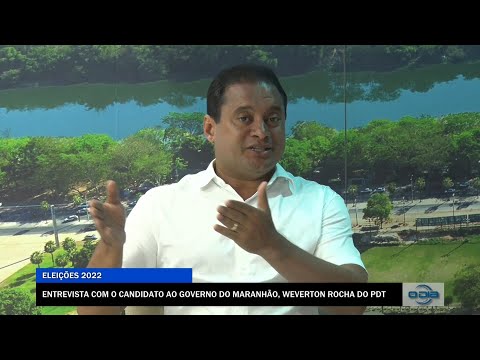 Entrevista com o candidato ao Governo do Maranhão, Weverton Rocha do PDT 07 09 2022