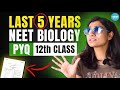 Last 5 Years NEET PYQ In One Shot NEET Biology Class 12 Ritu Rattewal