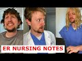 WHY DO ER NURSES WRITE SO MANY NOTES