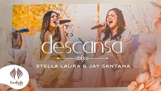 Ouvir Stella Laura e Jay Santana | Descansa