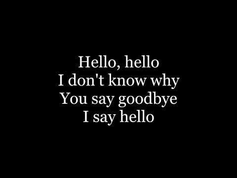 The Beatles - Hello, Goodbye ( lyrics )