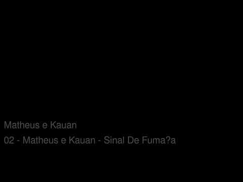 02 Matheus e Kauan Sinal De Fuma a
