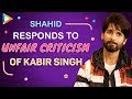 Shahid Kapoor’s Reply To Critics & Haters Who Bashed Kabir Singh | Sandeep Reddy Vanga