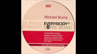Michael Burns - Corrective tones (Matthew Dekay remix)