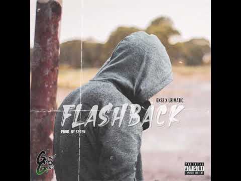 Gxsz x UziMatic - Flashback (prod. Se7en)