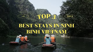 Best Stays in Ninh Binh Vietnam: Ninh Binh Legend Hotel, Hoa Lu Hotel & Homestay Bungalow