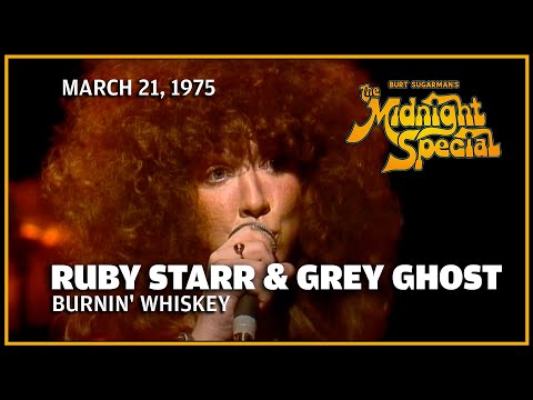 Burnin' Whiskey - Ruby Starr & Grey Ghost | The Midnight Special