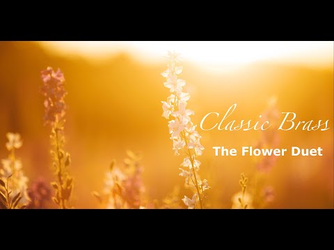 Classic Brass Jürgen Gröblehner - Léo Delibes The Flower Duet
