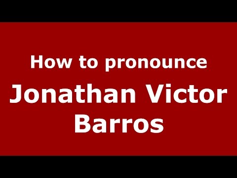 How to pronounce Jonathan Victor Barros (Spanish/Argentina) - PronounceNames.com