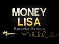 LISA - MONEY (Karaoke Version) LISA - MONEY (Karaoke Version)