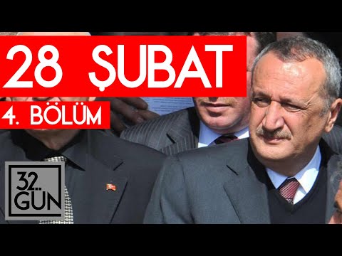 28 Şubat Belgeseli 4. Bölüm | 32.Gün Arşivi