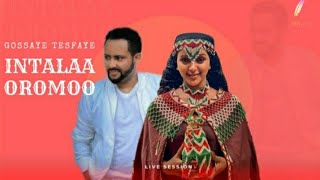 Gossaye Tesfaye - Intalaa Oromo - New Ethiopian Oromo Music Video 2022
