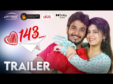 143 Season 2 – Official Trailer | Ajith Unique | Thaafia | Aishwarya | Dolby Atmos | SkytoMax