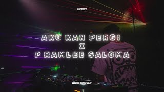 Download lagu AKU KAN PERGI X P RAMLEE SALOMA 2K25 [BOUNCE] PAKYUSS'X mp3