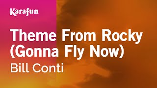 Karaoke Theme From Rocky (Gonna Fly Now) - Bill Conti *