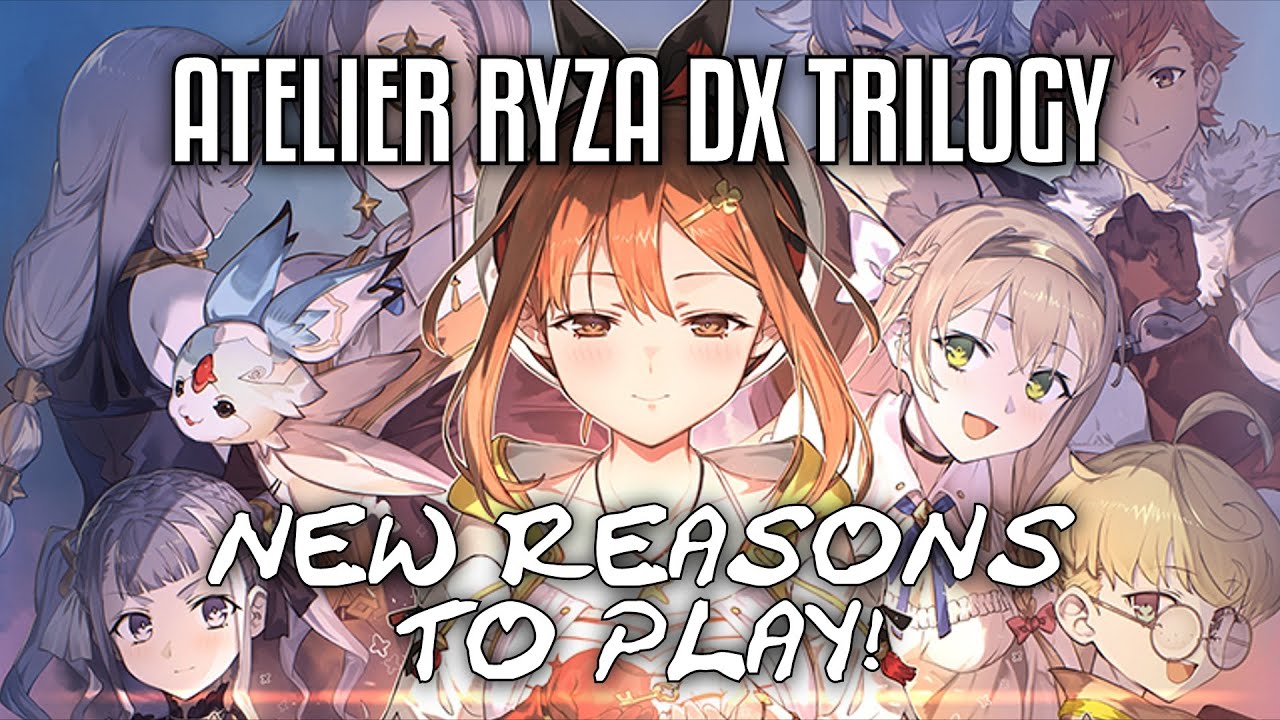 ATELIER RYZA DX TRILOGY - New Reasons To Play! [PS5 / Switch / PC]