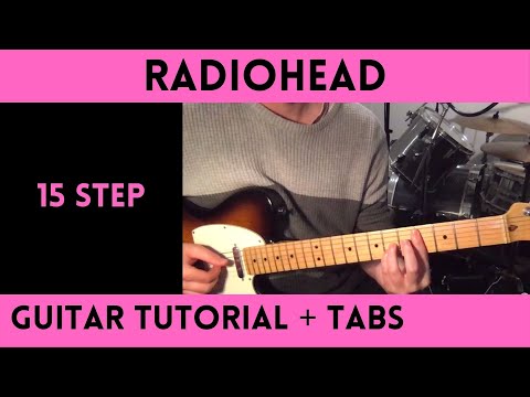Radiohead - 15 Step (Guitar Tutorial)