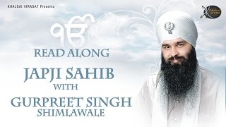 Japji Sahib  Read Along  Bhai Gurpreet Singh Shiml