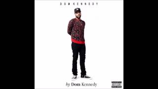 Dom Kennedy - Posted in the Club [HQ]