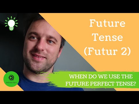 German Tenses L9 - German Future Tense (Futur 2)