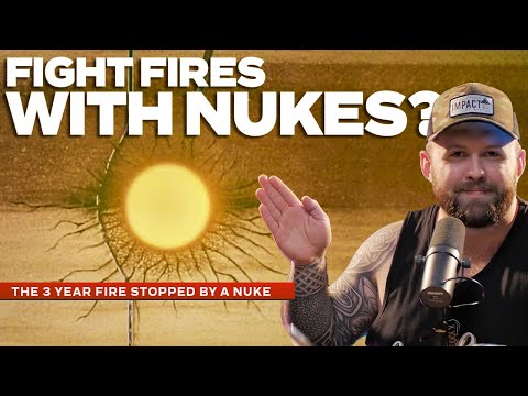 Fight Fire With Nukes?