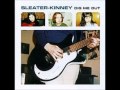 Sleater Kinney-Things You Say