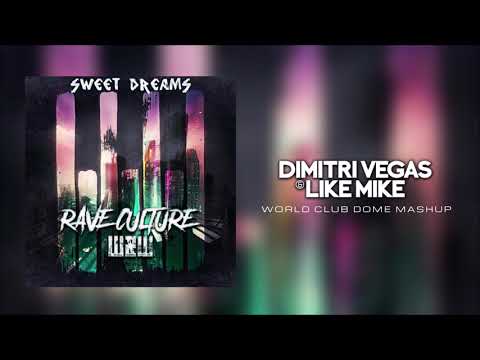 Rave Culture vs. Sweet Dreams - W&W vs. Eurythmics (Dimitri Vegas & Like Mike Mashup)