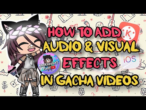 How to Add Effects in Gacha Videos | Gacha Life Basic Editing Tutorial Video - YouTube