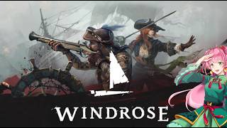 【ウィンドローズ/WINDROSE】映画見たらやりたくなっちゃったヨーホー