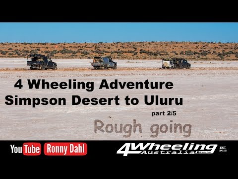 4 Wheeling Simpson Desert to Uluru, part 2/5