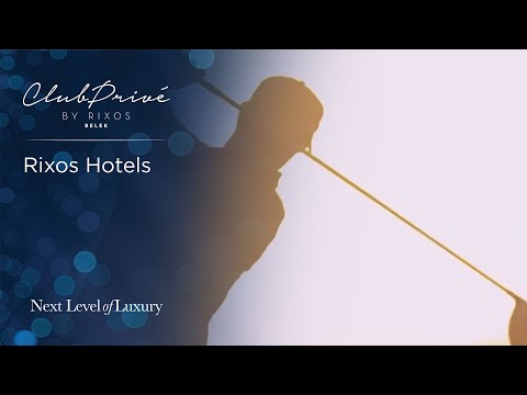 Club Privé By Rixos Belek | Rixos Hotels