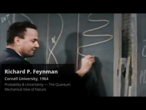 ⑥ Richard Feynman: Probability & Uncertainty—The Quantum Mechanical View of Nature (Remastered)