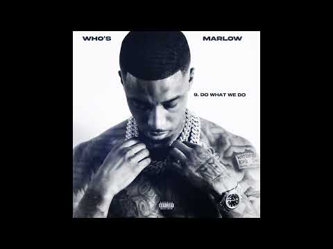 MARLOW P - WHAT DO WE DO