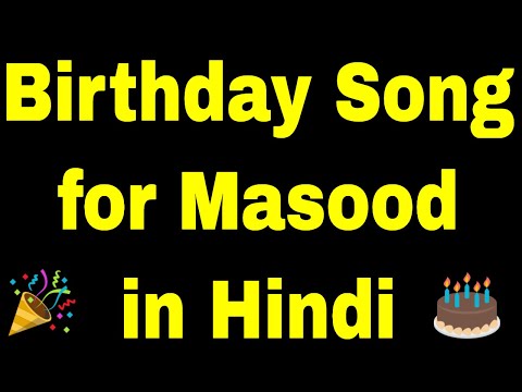 Birthday Song for masood - Happy Birthday masood Song