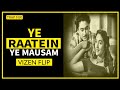 Ye Raatein Ye Mausam VIZEN 74 Edit Trap Music Retro Remix NTOM