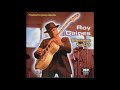 ROY GAINES (Waskom, Texas, USA) - Bluesman For Life