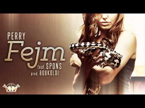 Perry - Fejm feat. Spons (prod. 808KOLDI)